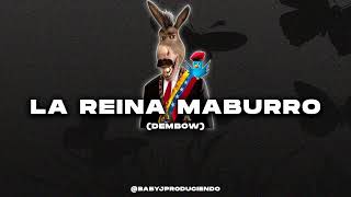 LA REINA MADURO TIKTOK VERSION (DEMBOW)