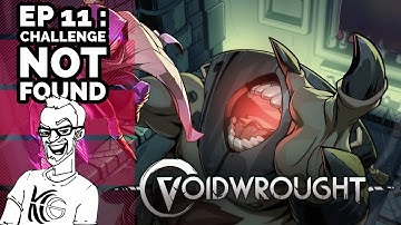 The two last boss were so EASY ~ Voidwrought ep 11