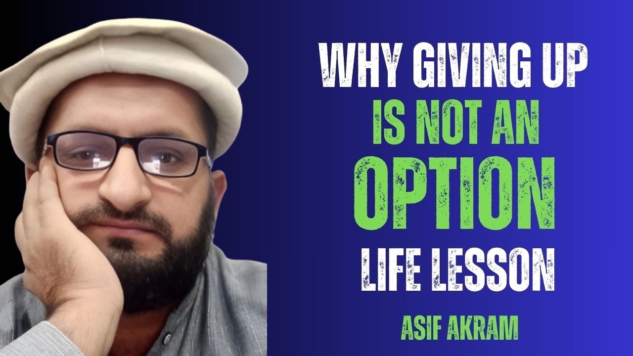 Giving Up Is Not an Option – Rise Every Time Life Knocks You Down | Motivated Souls by Asif Akram