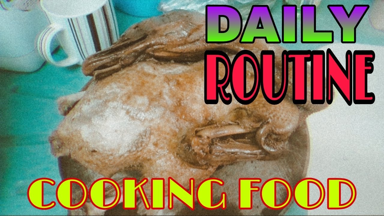 DAILY ROUTINE COOKING FOOD. part 3 - YouTube