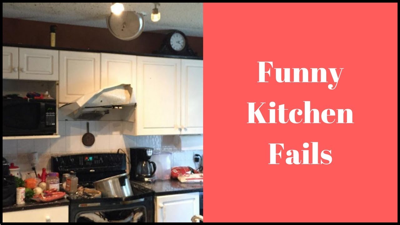 Funny Kitchen Fails