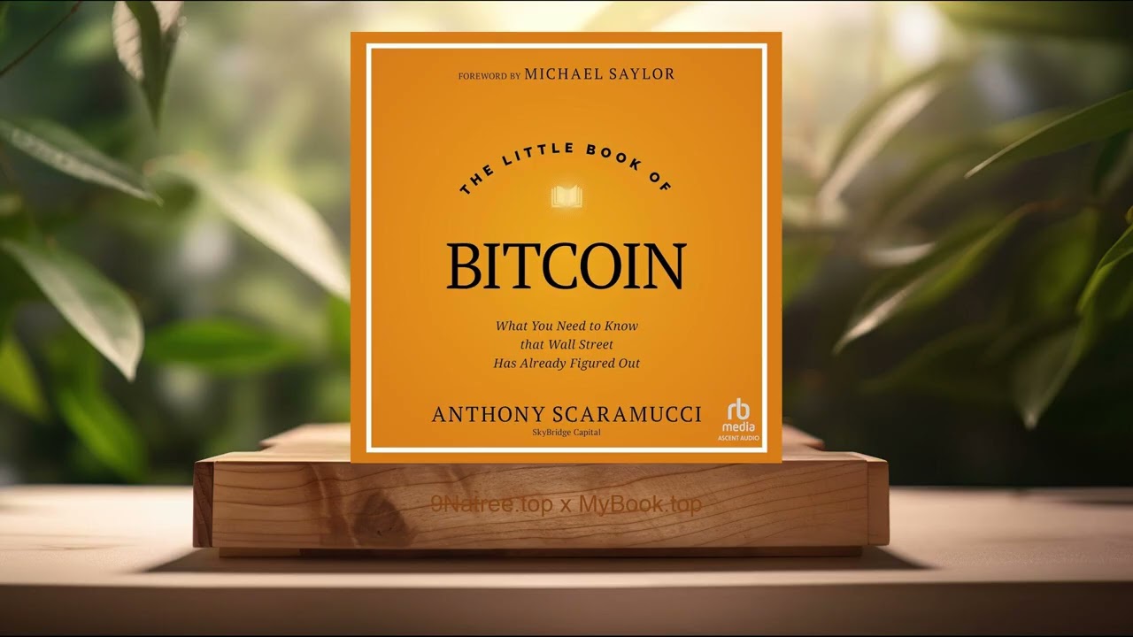 [Review] The Little Book of Bitcoin (Anthony Scaramucci) Summarized