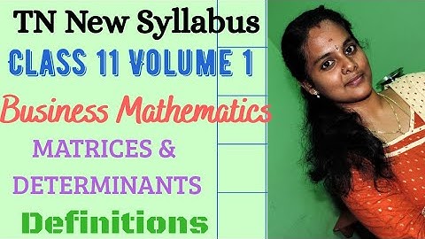 TN new syllabus 11th Business Mathematics Chapter 1 Matrices & Determinant Full Definitions PDF link