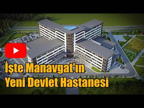 İŞTE YENİ MANAVGAT DEVLET HASTANESİ