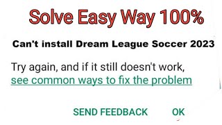 How to fix Can't install dream league soccer app in Google play store 2023