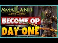 Become op day 1 in smalland