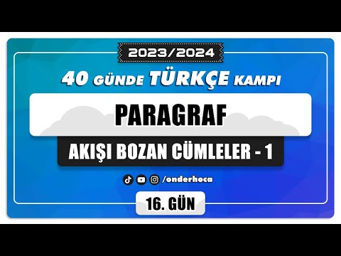 88) AKIŞI BOZAN CÜMLE - 1 / SORU ÇÖZÜMÜ / PARAGRAF KAMPI / Önder Hoca