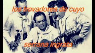 Video thumbnail of "serrana ingrata-los trovadores de cuyo"