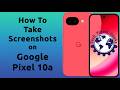How to take screenshots on the Google Pixel 10a #GooglePixel