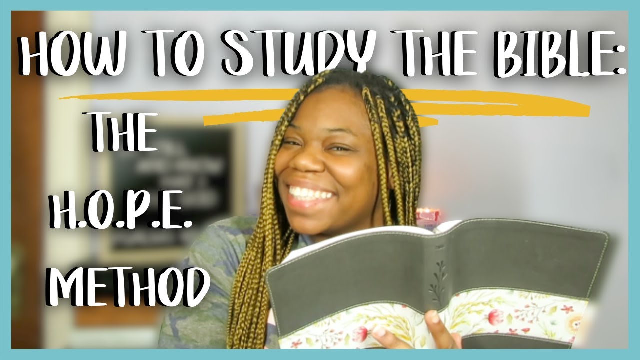 How To Do Bible Study For Beginners: The H.O.P.E. Method