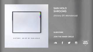 San Holo  Shrooms  
