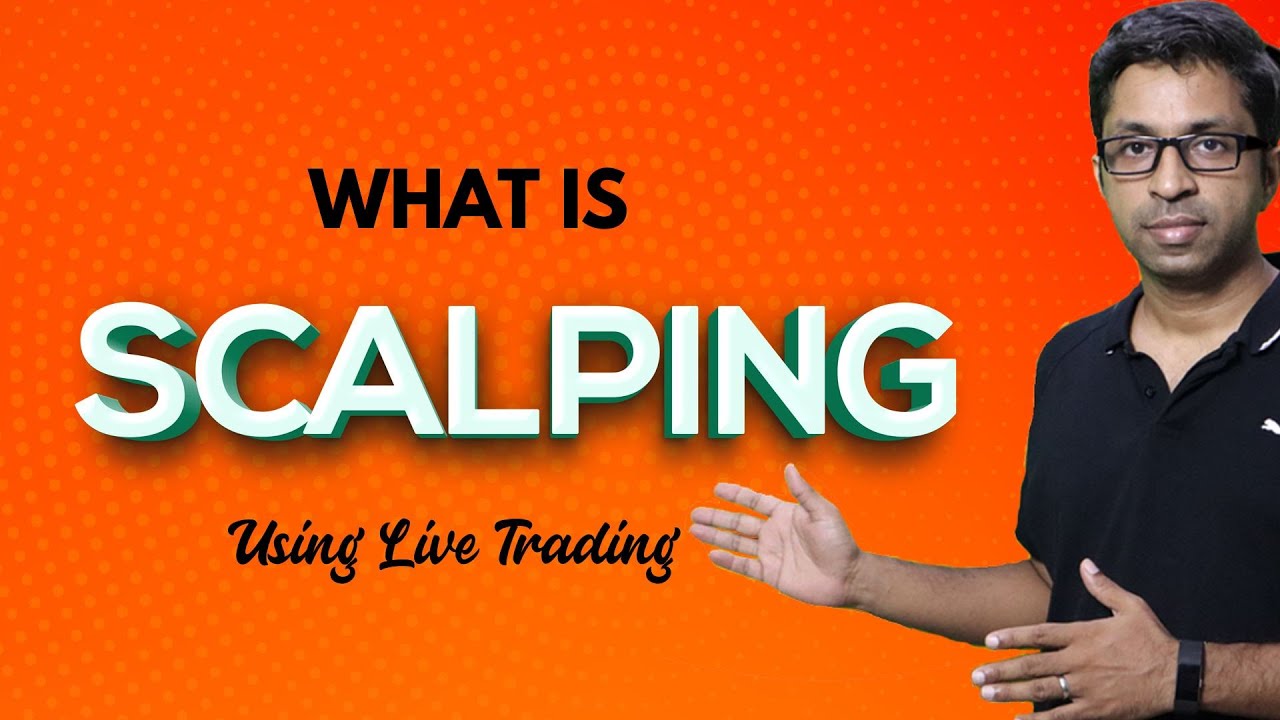 What is Scalping? [Using Live Trades]