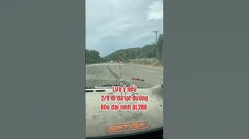 Lưu ý nếu 2/9 này đi đà Lạt bằng QL28B đèo đại ninh! #deodaininh #ql28b #dalat #le2thang9
