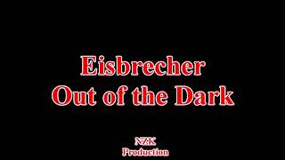 Eisbrecher - Out of the DarkLyrics
