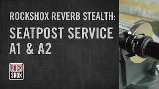 RockShox Reverb Stealth: A1 & A2 Model Seatpost Service screenshot 4