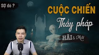 [Siêu Phẩm] Cuộc Chiến Hai Thầy Pháp - Truyện Ma Có Thật 2021 Về Pháp Sư MC Đình Soạn Kể