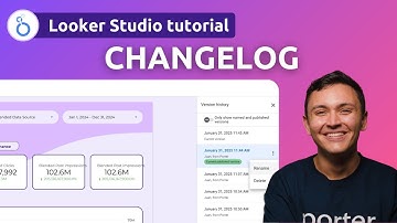 How to Use Changelog on Looker Studio for Version Control (2025)