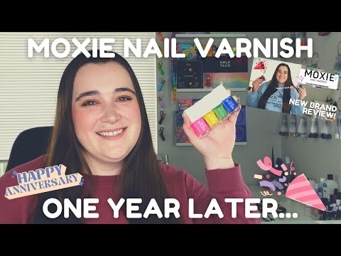 Moxie Nail Varnish: One Year Later! | Swatch + Review