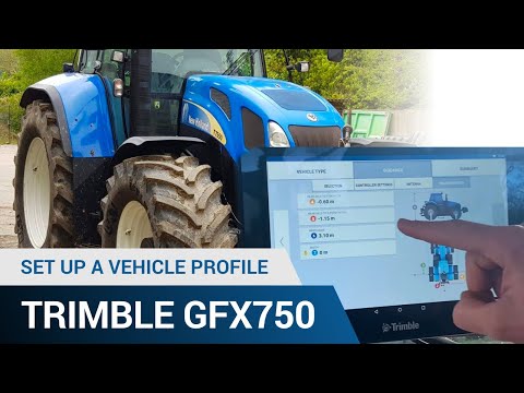 Set Up a Vehicle Profile - Trimble GFX750 Display