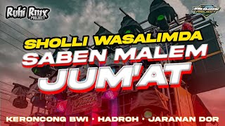 Saben Malam Jum'at (Sholli Wasalimda) - Dj Qhasidah Religi | Keroncong Bwi • Hadroh • Jaranan Dor