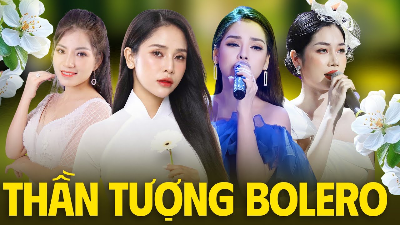 Top Mỹ Nhân "Thần Tượng Bolero" hát nghe mà nổi da gà | Phương Ý, Trương Lynh, Như Hoa, Tô Ngọc Hà