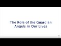 The Role of the Guardian Angels in our lives