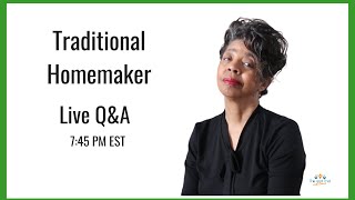 Today's Homemaker Live Q\&A | Importance of Routines for Traditional Homemakers 3 Tips