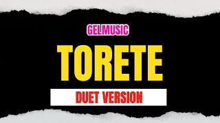 Torete Duet Version - Gelmusic
