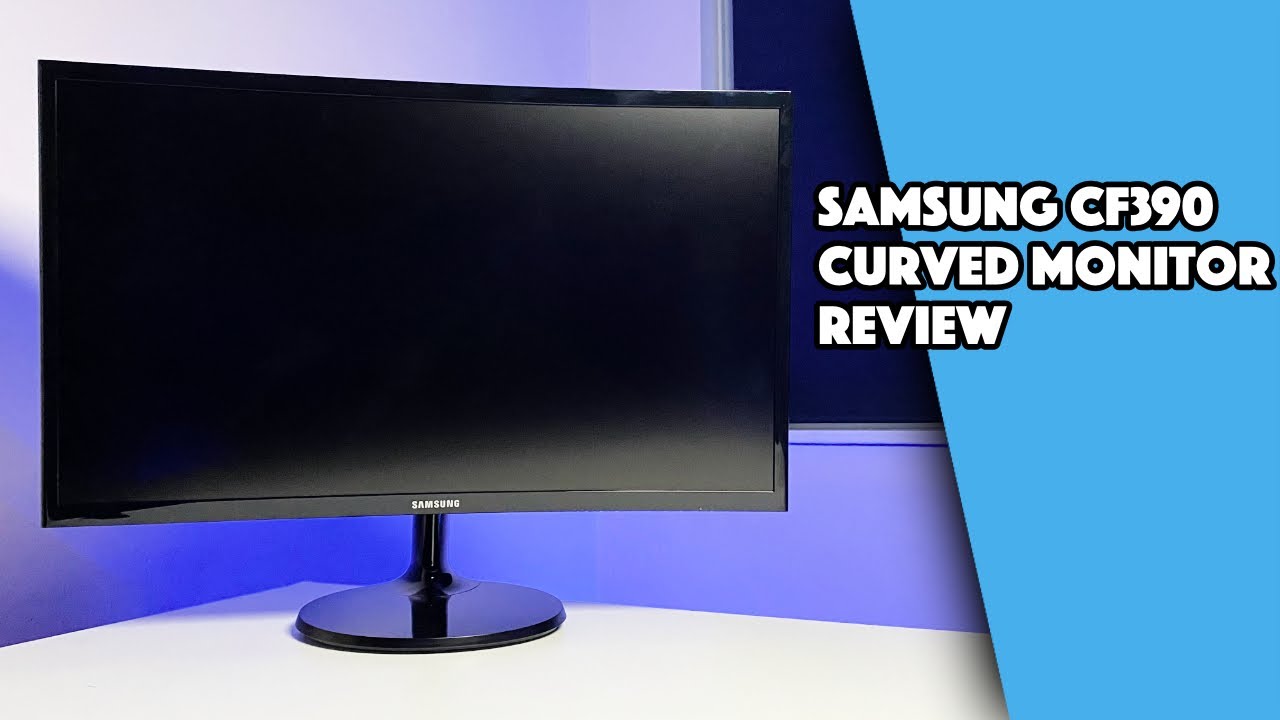 Samsung CF390 Curved Monitor Affordable Samsung curved monitor YouTube
