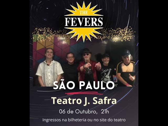 THE FEVERS EM SÃO PAULO | 06 DE OUTUBRO | TEATRO J SAFRA
