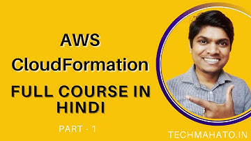 1 AWS CloudFormation Tutorial in Hindi | AWS CloudFormation Full Course part 1 | Tech Mahato