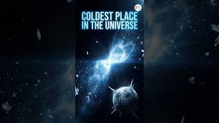 Coldest Place In The Universe