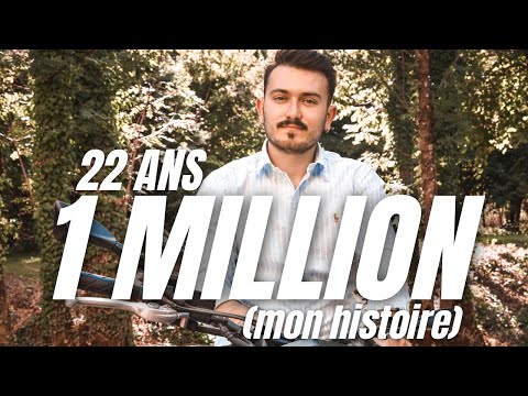 1 Million Sur Internet à 22 Ans (Mon Histoire)