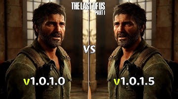 The Last Of Us Part 1 | Patch Version (v1.0.1.0 vs v1.0.1.5)