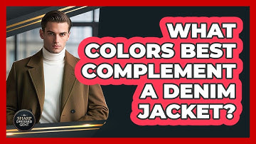 What Colors Best Complement A Denim Jacket?