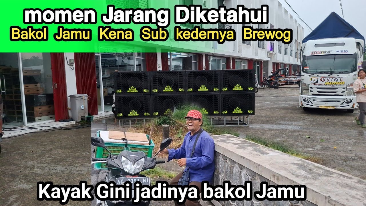 MOMEN JARANG YANG DI KETAHUI KETIKA BREWOG CEKSOUND BAKOL JAMU SAMPAI KAYAK GINI