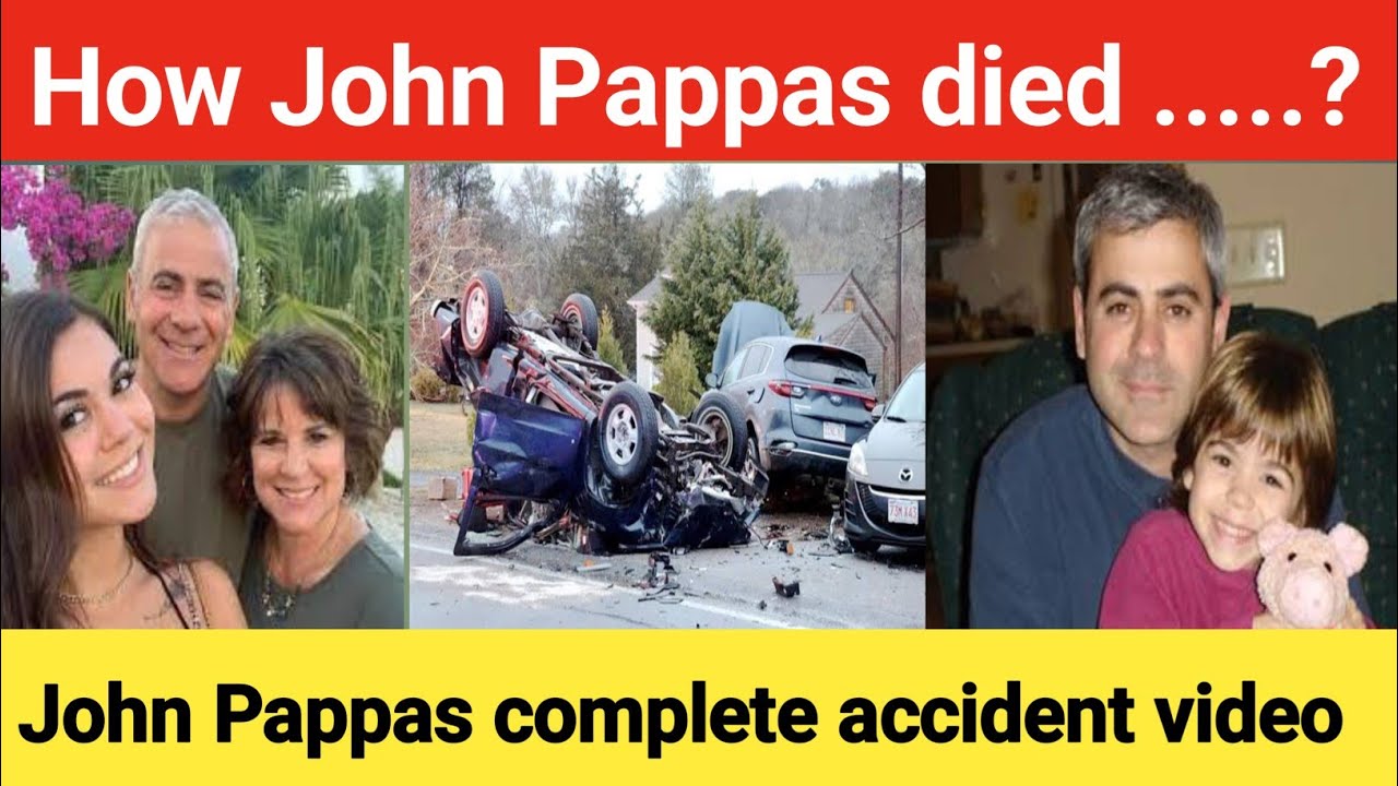 John Pappas and his wife kristine has died in a car crash accident /dad