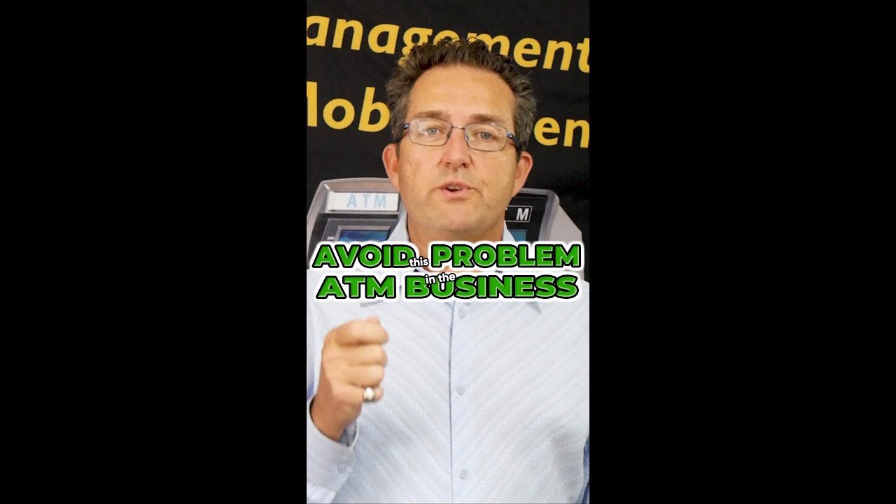 Avoid this Big Problems in the ATM BUSINESS