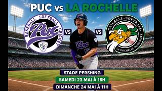 PUC VS LA ROCHELLE - D1 FRANCE FFBS- GAME 2 - 24/05/2026 - 11H