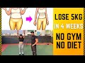 HOW TO LOSE 5Kg in 4 WEEKS WITHOUT GYM || NO DIET || 2 EASY WAYS || imkavy