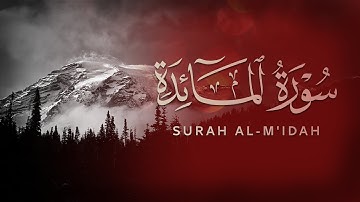 ما تيسر من سورة المائدة تلاوة خاشعة ❤️ احمد النفيس | Surah  Al-Mā'idah by Ahmed Al-Nufais