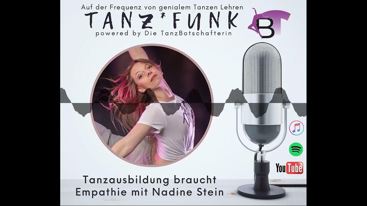 223. Tanzausbildung braucht Empathie mit Nadine Stein - TANZ*FUNK