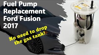 2017 Ford Fusion Fuel Pump Replacement
