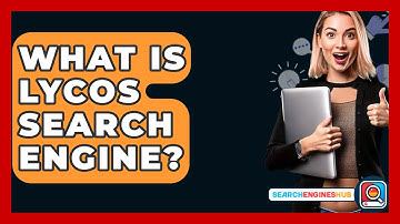 What Is Lycos Search Engine? - SearchEnginesHub.com