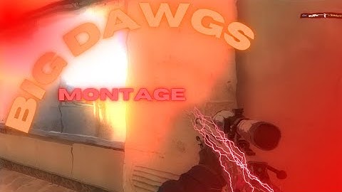Big Dawgs🔥 [ CS2 Montage ]