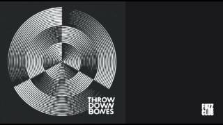Throw Down Bones - Bones