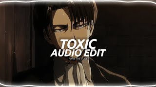 Toxic - Britney Spears Audio Edit