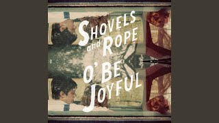 Miniatura de "Shovels & Rope - Hail Hail"