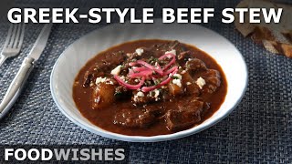 Greek-Style Beef Stew - How to Make an Amazing &quot;Stifado&quot; - Food Wishes