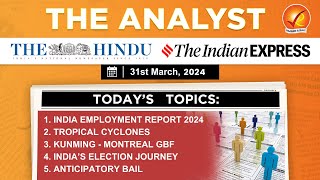 31st March 2024 Current Affairs | The Analyst | Daily Current Affairs | Current Affairs Today